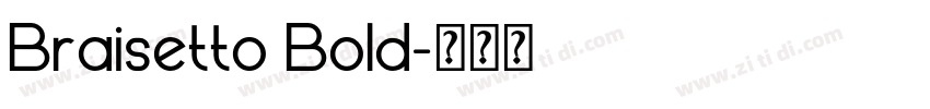 Braisetto Bold字体转换